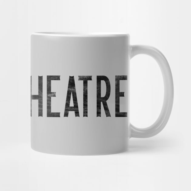 Love Theatre by TheatreThoughts